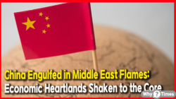 [China Watch] China Engulfed in Middle East Flames: Economic Heartlands Shaken to the Core