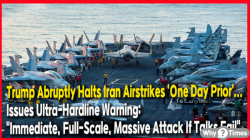 Trump Abruptly Halts Iran Airstrikes 'One Day Prior'... Issues Ultra-Hardline Warning: "Immediate, Full-Scale, Massive Attack If Talks Fail"