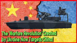 The 'Warfare Revolution' Created by Ukraine Now Targets China!