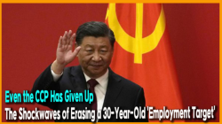 [China Watch] Even the CCP Has Given Up… The Shockwaves of Erasing a 30-Year-Old 'Employment Target'