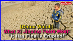 [China Watch] What Xi Jinping Fears Most: “It Has Finally Erupted!”