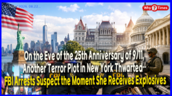On the Eve of the 25th Anniversary of 9/11, Another Terror Plot in New York Thwarted… FBI Arrests Suspect the Moment She Receives Explosives