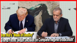 Iran War's "Week of Destiny"… Trump Faces "Major Decision on Complete Regime Eradication"