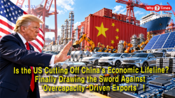 Is the US Cutting Off China's Economic Lifeline?... Finally Drawing the Sword Against ‘Overcapacity-Driven Exports’!
