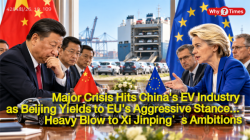 Major Crisis Hits China's EV Industry as Beijing Yields to EU's Aggressive Stance... Heavy Blow to Xi Jinping’s Ambitions